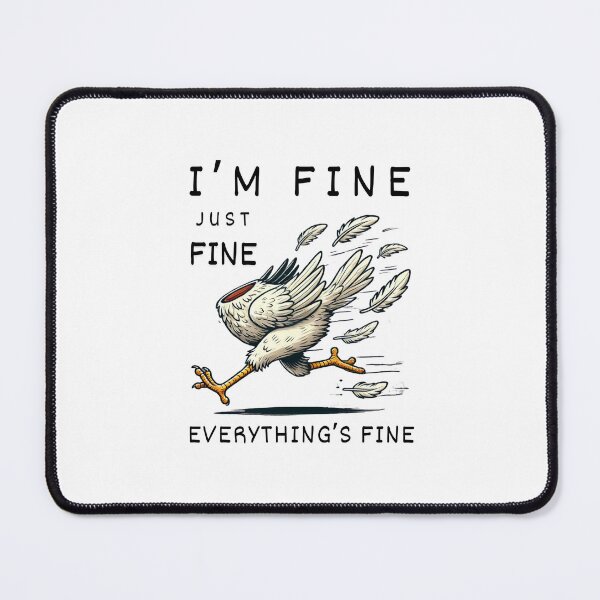 Item preview, I'm Fine Everything's Fine Running Chicken designed and sold by ModkMerch.