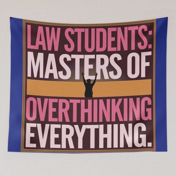Item preview, Funny  Quot, Law Students Masters of Overthinking Everything designed and sold by RAZ1995.