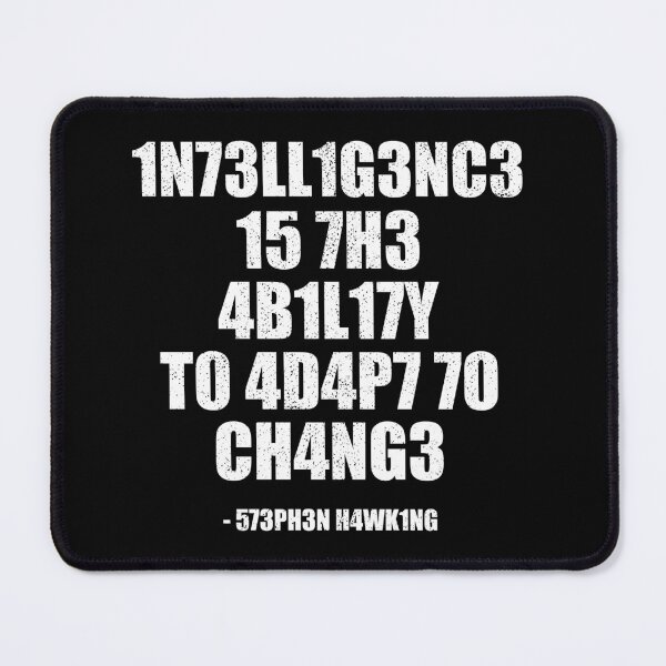 Item preview, Intelligence Is The Ability To Adapt To Change designed and sold by mhernaevily.