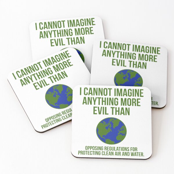 Item preview, Opposing protecting clean air and water is evil  designed and sold by Rachel the Artist .