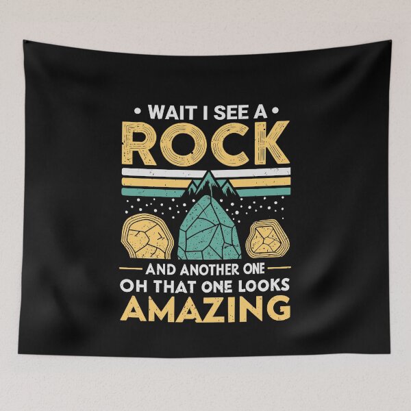 Item preview, Wait I See a Rock - Geology Rock Collector designed and sold by tmerchtrends.