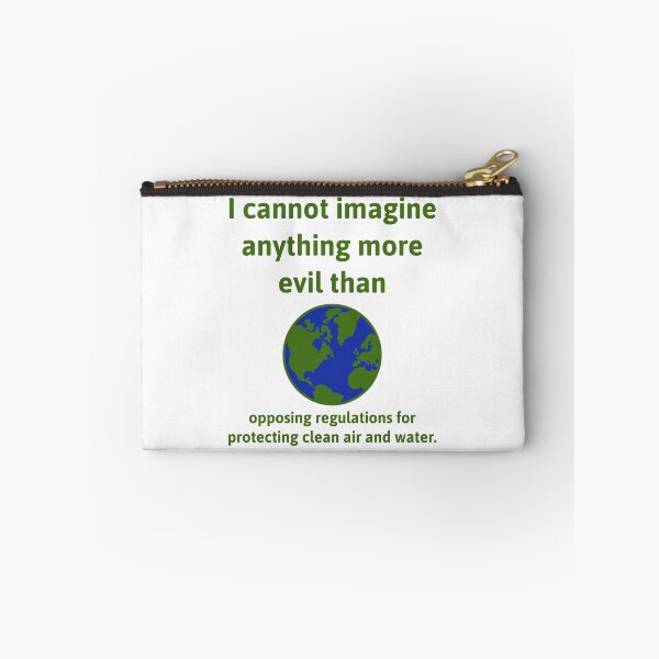 Item preview, Opposing protecting clean air and water is evil  designed and sold by Rachel the Artist .