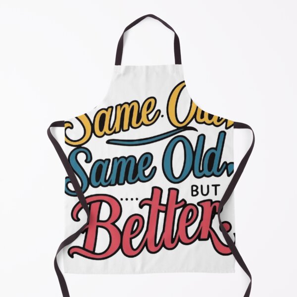 Item preview, SAME OLD SAME OLD BUT BETTER designed and sold by likbatonboot.