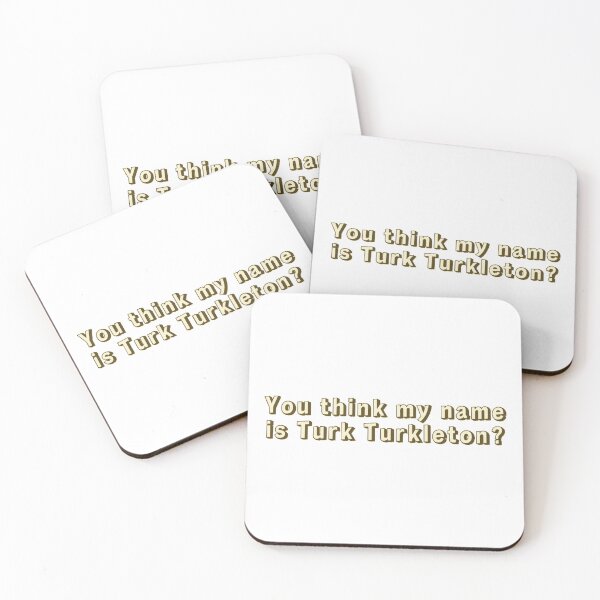 Item preview, You think my name is Turk Turkleton? designed and sold by Cuttintees.