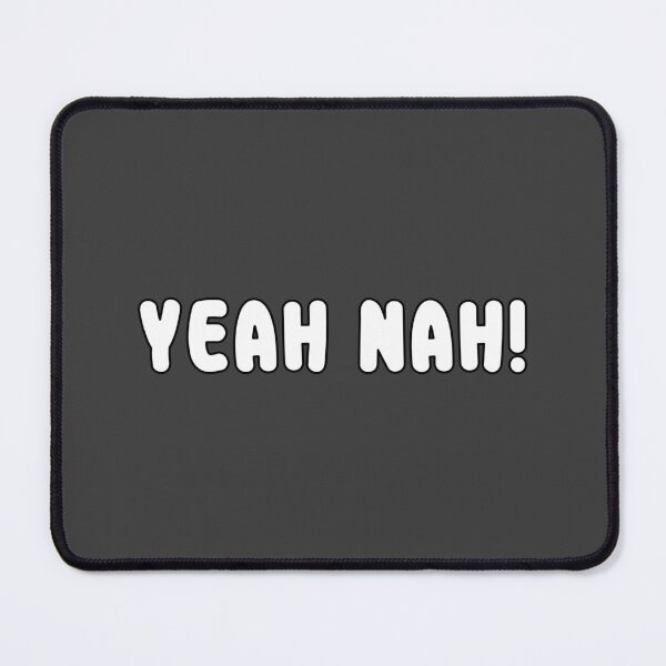 Item preview, Yeah Nah! Rounded White Font with Black Rim designed and sold by AASparksDesigns.