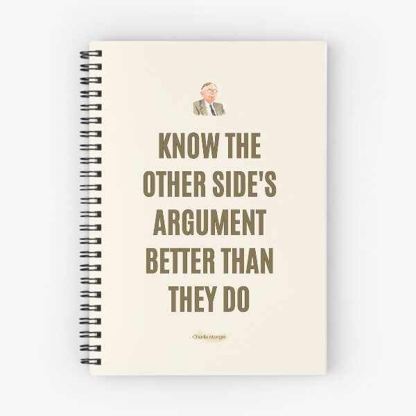 Item preview, Charlie Munger Quote, Know the Other Side's Argument Better than They Do designed and sold by VarnaChitra.