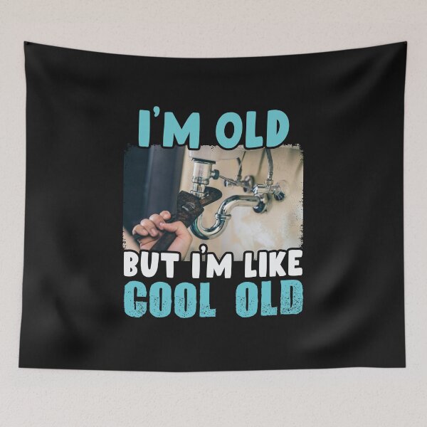 Item preview, I'm Old plumber But I'm Like Cool Old / Plumbing / plumb  designed and sold by Tee Hub.