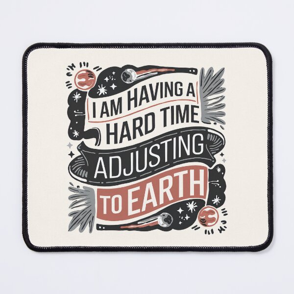 Item preview, I am Having a Hard Time Adjusting To Earth, Young Sheldon, Sheldon Cooper designed and sold by graphic-genie.