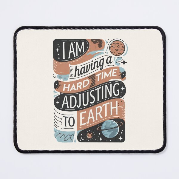 Item preview, I am Having a Hard Time Adjusting To Earth, Young Sheldon, Sheldon Cooper designed and sold by graphic-genie.