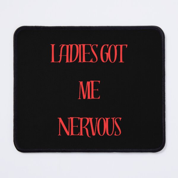 Item preview, LADIES GOT ME NERVOUS Classic designed and sold by funkyfabrik.