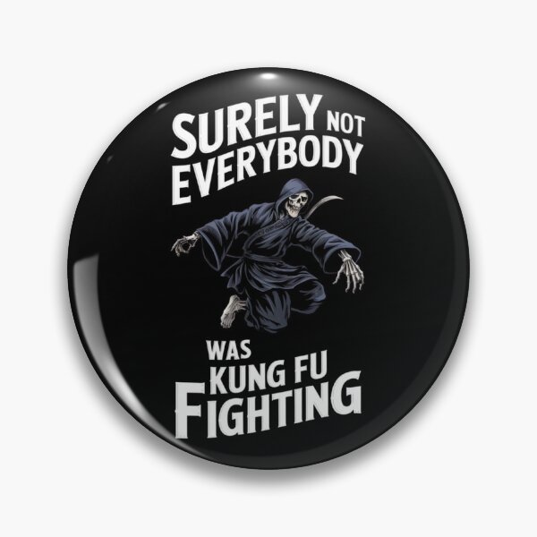 Surely Not Everybody Was Kung Fu Fighting | Sticker