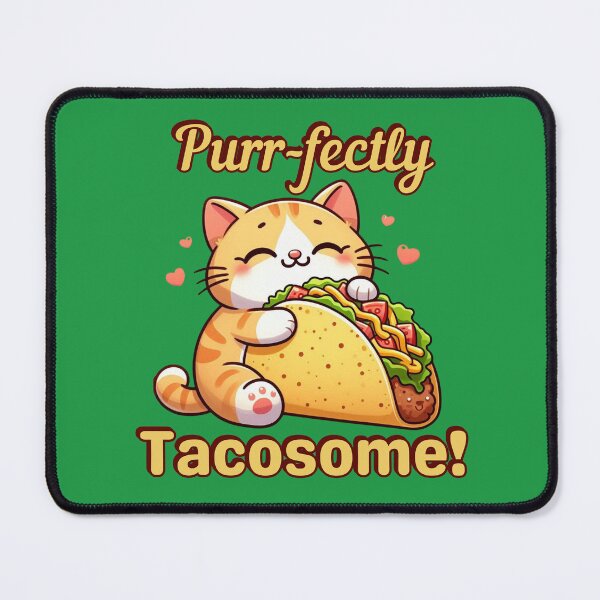 Item preview, Purr-fectly Tacosome! | Taco lovers | Taco Cat designed and sold by dooddles.