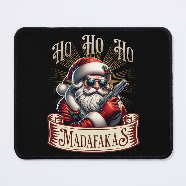 Item preview, Ho Ho Ho Madafakas designed and sold by Ultimate-Rabbit.