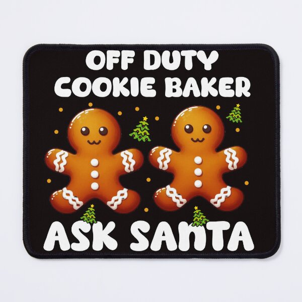 Item preview, Off duty cookie baker ask Santa  designed and sold by Abibless1998.