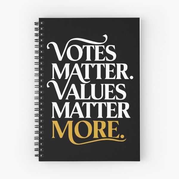 Item preview, Votes Matter Values Matter More Ethical Leadership Civic Message designed and sold by Designer-Girl.