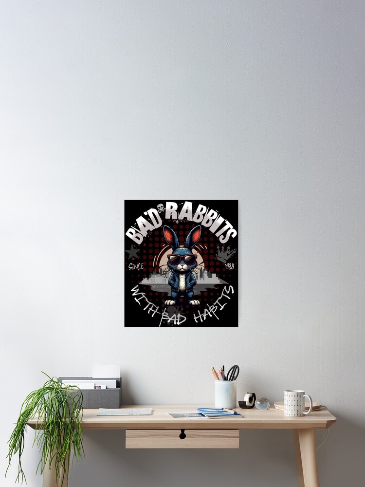 Thumbnail 2 of 3, Poster, Bad Rabbits with Bad Habits designed and sold by Ultimate-Rabbit.