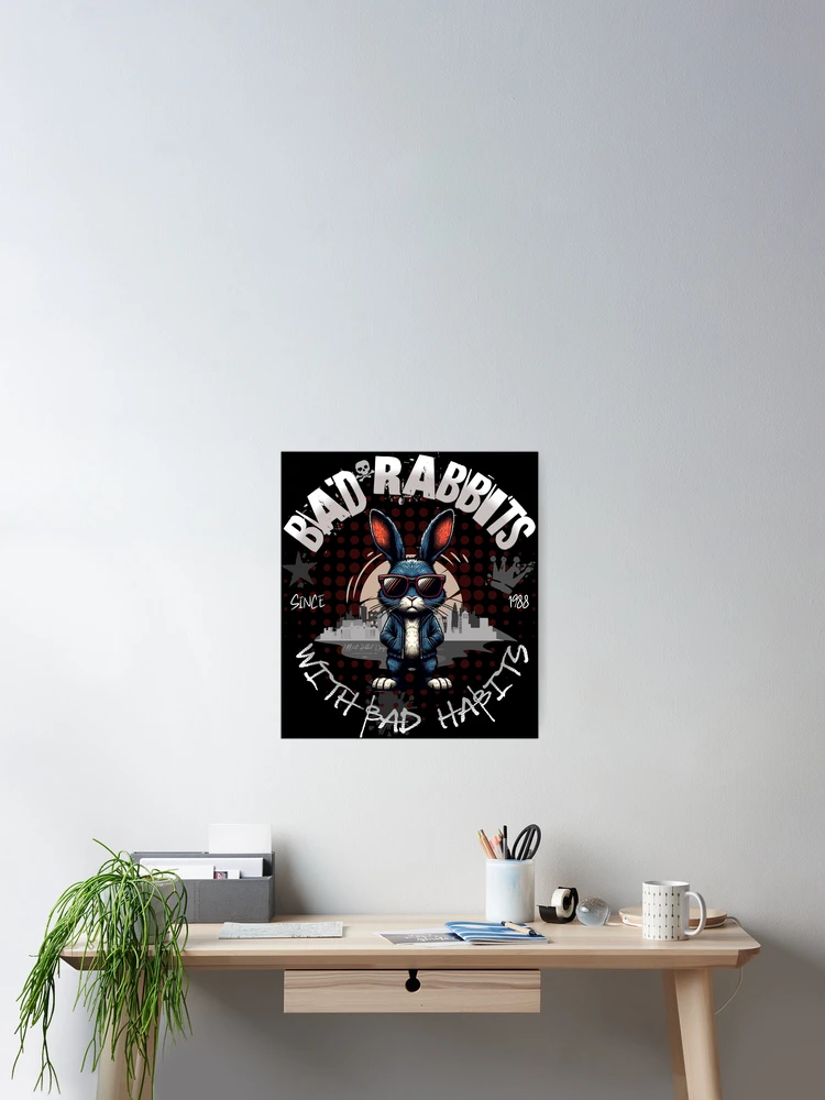 Thumbnail 2 of 3, Poster, Bad Rabbits with Bad Habits designed and sold by Ultimate-Rabbit.