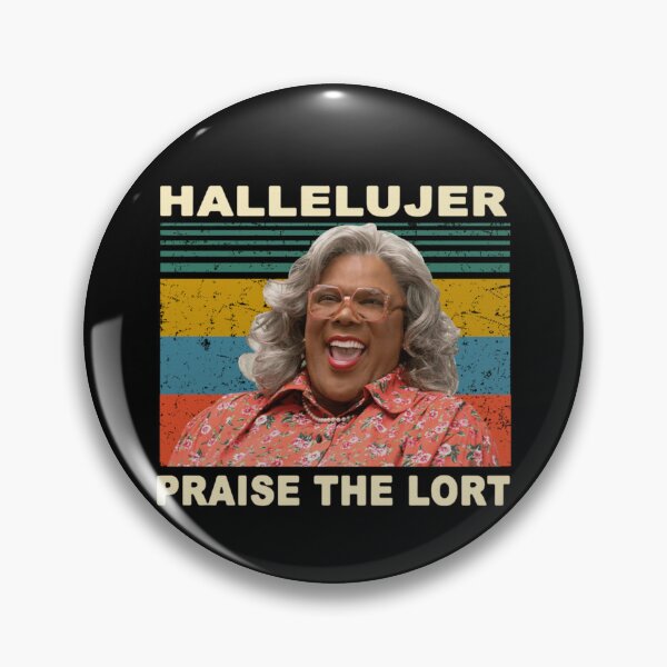 Item preview, Madea Hallelujer Praise The Lort Tyler Perry'S House Of Payne Funny Cute designed and sold by TinaThompkinss.