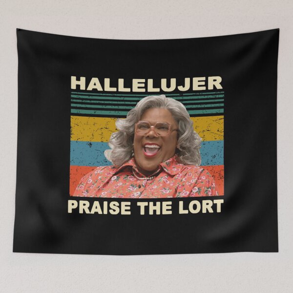 Item preview, Madea Hallelujer Praise The Lort Tyler Perry'S House Of Payne Funny Cute designed and sold by TinaThompkinss.