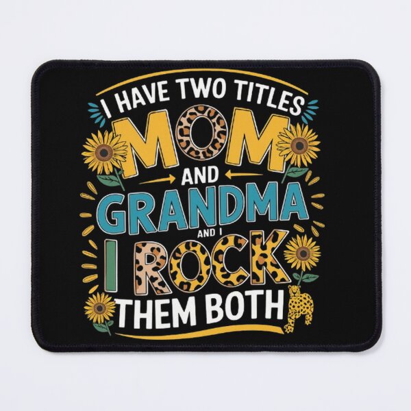 Item preview, I Have Two Titles Mom And Grandma Sunflower Mothers Day designed and sold by SztylishDesigns.