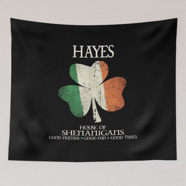Item preview, Hayes last name family Ireland Irish house of shenanigans designed and sold by 9X FR.