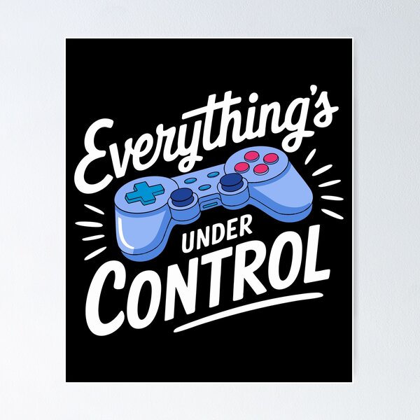 Item preview, Everything's Under Control Gaming Lifestyle Controller Design for Game Lovers designed and sold by w1ckerman.