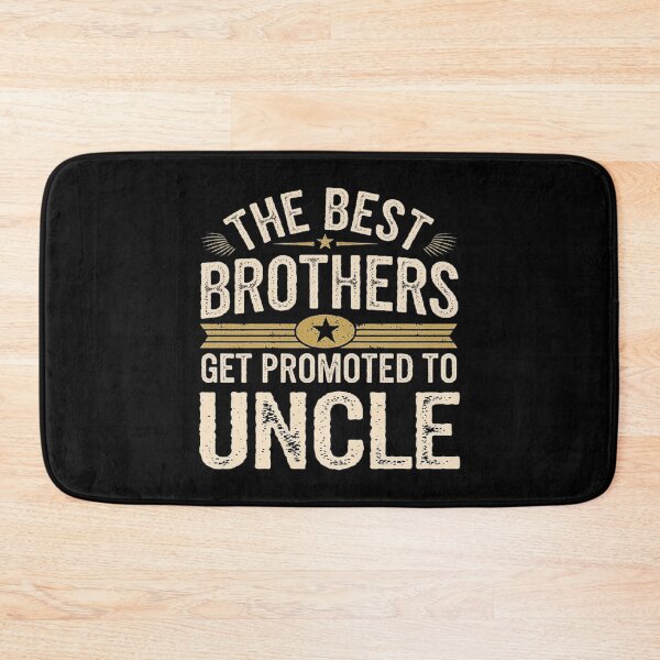 Item preview, The Best Brothers Get Promoted to Uncle - Fun Family Quote Design designed and sold by love3617.
