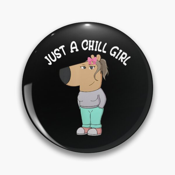 Item preview, Just A Chill Girl Chill Guy Dog Meme designed and sold by LawmanNastasia.