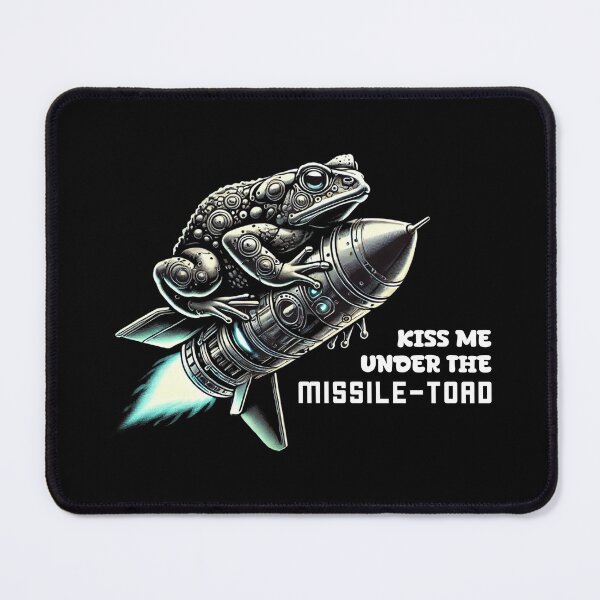 Item preview, Kiss Me Under The Missile-Toad designed and sold by Me-Meme.