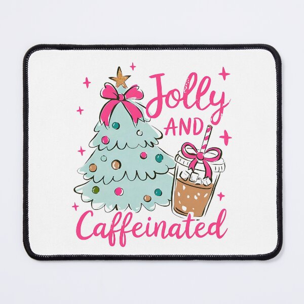 Item preview, To Be Jolly Caffeinated Christmas, Christmas Trendy designed and sold by Davidkoci.