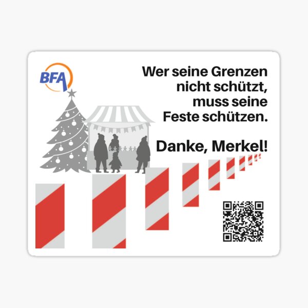 Danke Merkel! Wer seine Landesgrenzen nicht schützt, muss jetzt seine Feste schützen. Sticker