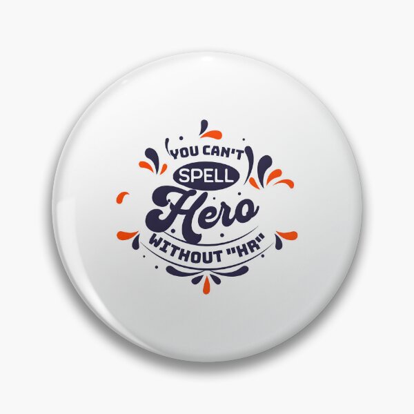 Item preview, You Can't Spell Hero Without HR designed and sold by dudelinart.