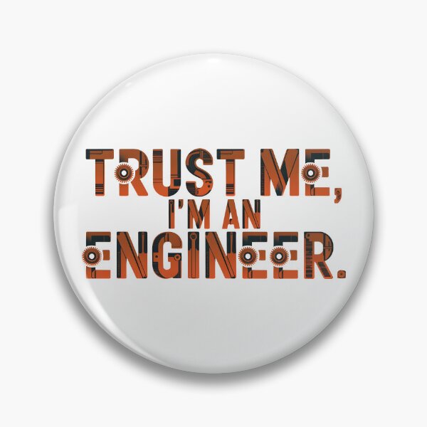 Item preview, Trust Me I'm An Engineer  designed and sold by Zikozaki.