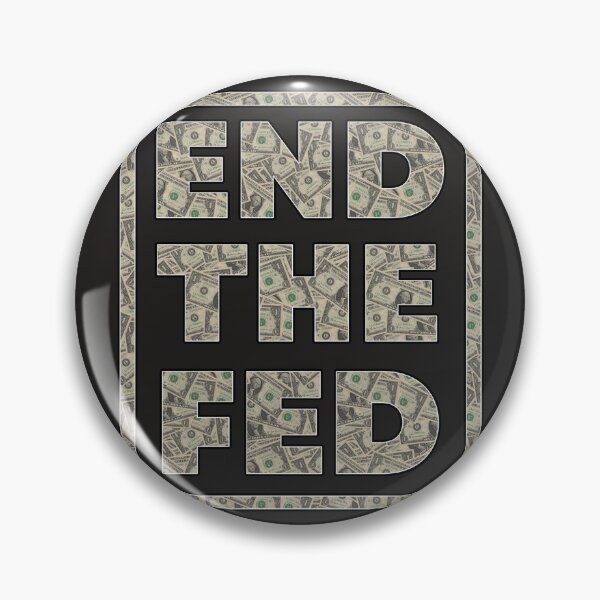 Item preview, END THE FED designed and sold by SolarCross.