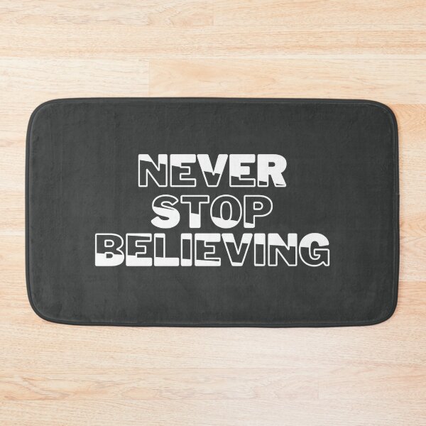 Item preview, Never Stop Believing designed and sold by Teemane-Designs.