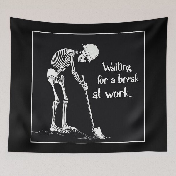 Item preview, Waiting for a break at work designed and sold by JacobSpace.