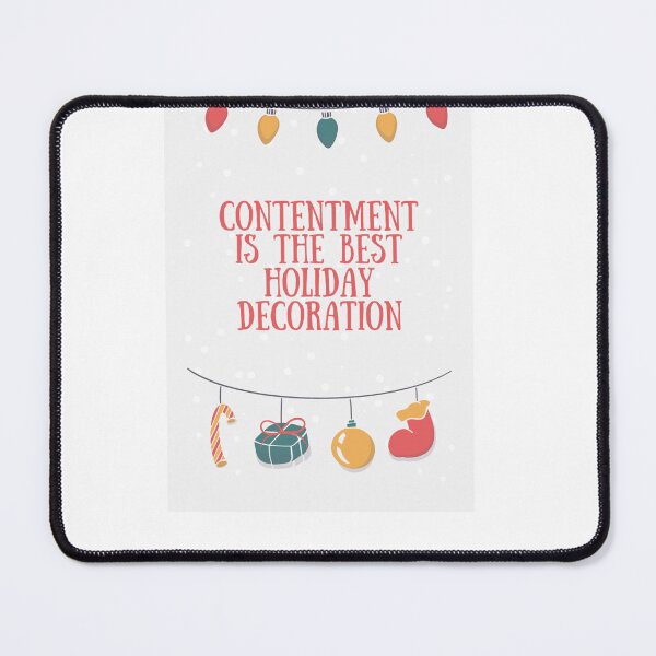 Item preview, "Contentment is the best holiday decoration." designed and sold by CUTESTUFFnow.