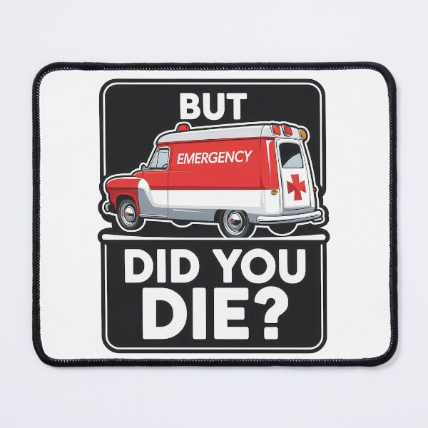 Item preview, But Did You Die? designed and sold by Angry Swan Designs.