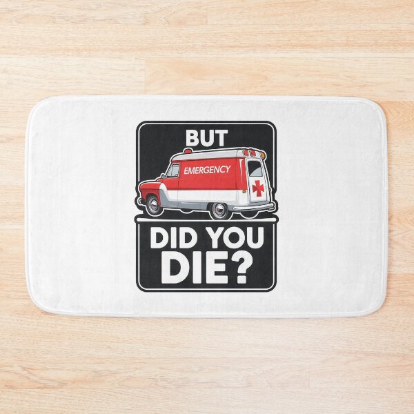 Item preview, But Did You Die? designed and sold by Angry Swan Designs.