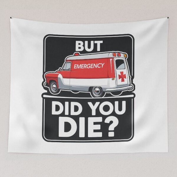 Item preview, But Did You Die? designed and sold by Angry Swan Designs.