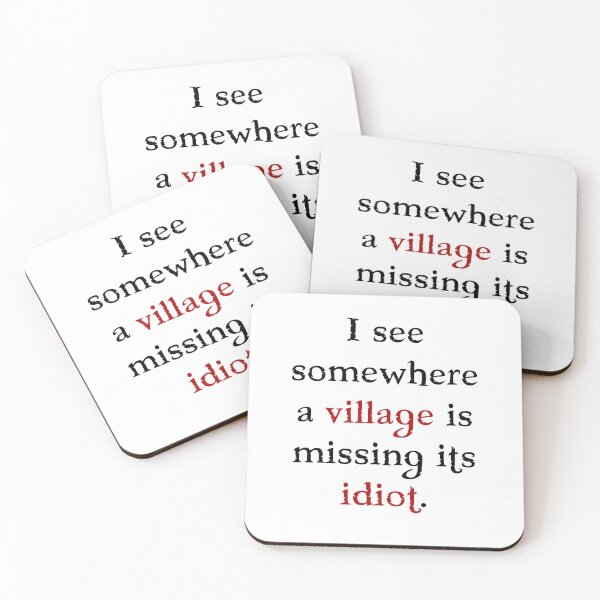 Item preview, Village Missing its Idiot Rude Vicious Mockery  designed and sold by LokeLabs.