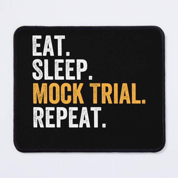 Item preview, Eat, Sleep, Mock Trial, Repeat - Funny Lawyer Attorney designed and sold by zhilwahesani.