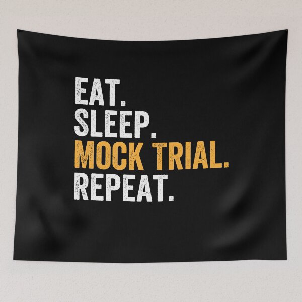 Item preview, Eat, Sleep, Mock Trial, Repeat - Funny Lawyer Attorney designed and sold by zhilwahesani.