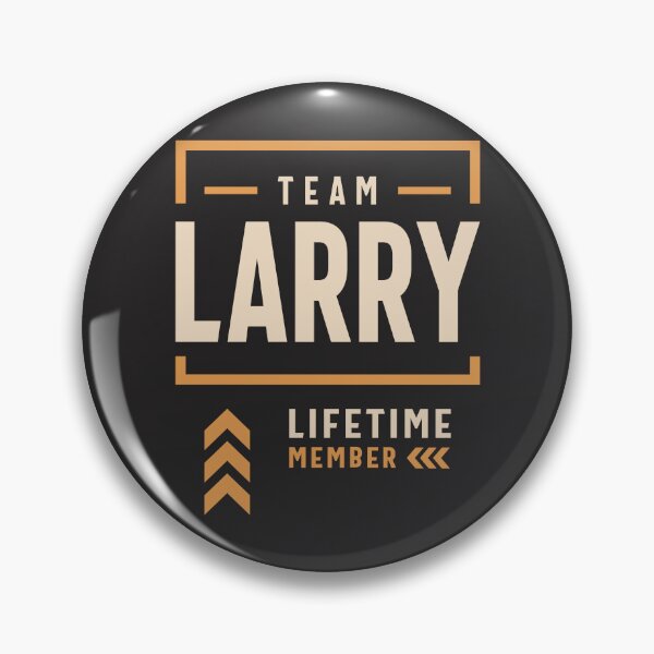 Artikelvorschau, Team Larry – Lebenslanges Mitglied – Lustiger Name Larry entworfen und verkauft von cidolopez.