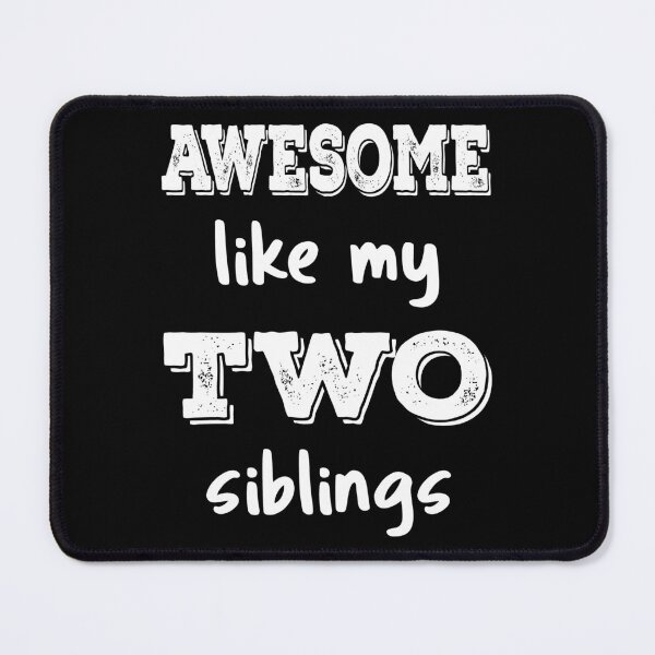 Item preview, Awesome Like My Two Siblings III designed and sold by Lemon Pepper.