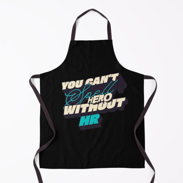 Item preview, You Can't Spell Hero Without HR designed and sold by dudelinart.
