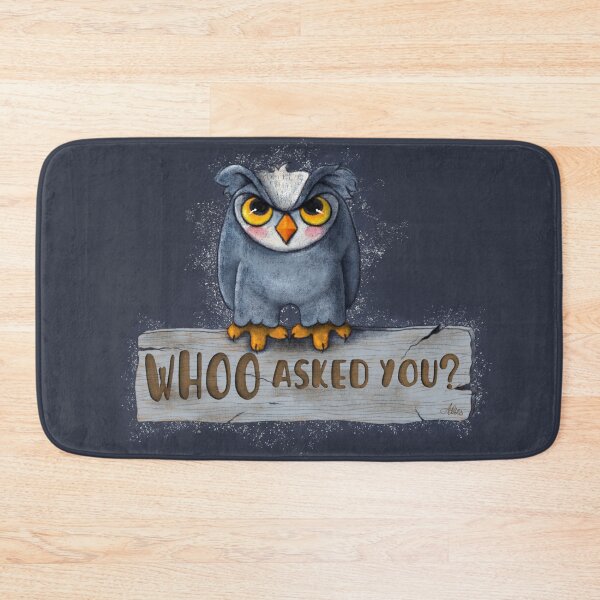 Item preview, Whoo asked you? designed and sold by alies-art.