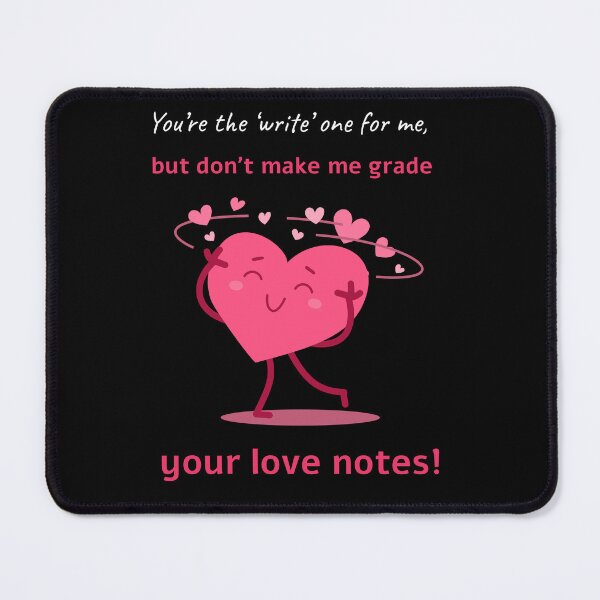 Item preview, You're the 'Write' One for Me - Teacher's Valentine's T-Shirt designed and sold by Khanchai Chaisawat.