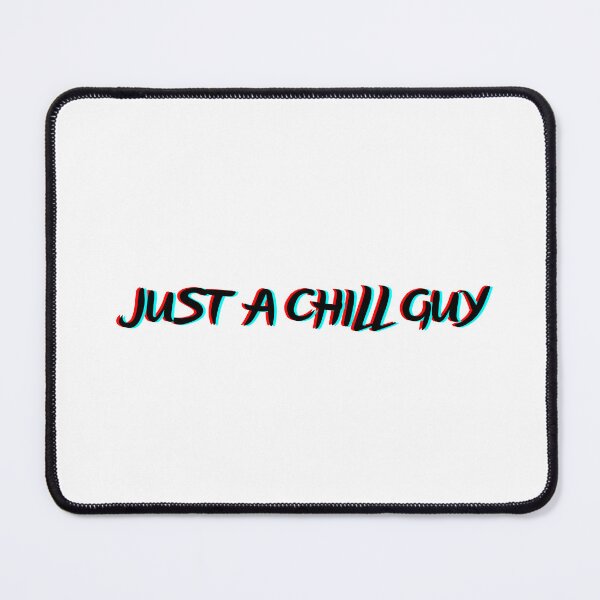 Item preview, JUST A CHILL GUY designed and sold by Kaczorek-Shop.