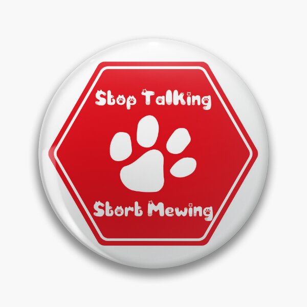 Item preview, STOP TALKIN START MEWING designed and sold by AnasDesigner95.